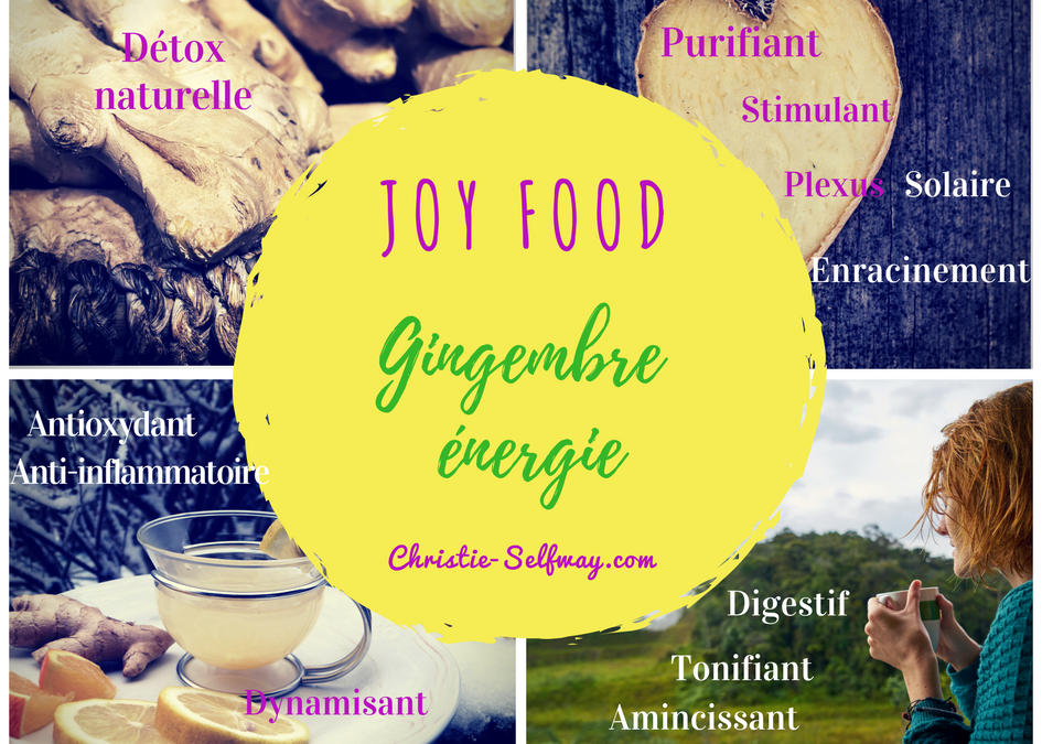 JOY FOOD > Le Gingembre !